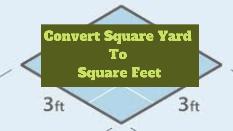 Convert Square Yard to Square Feet
