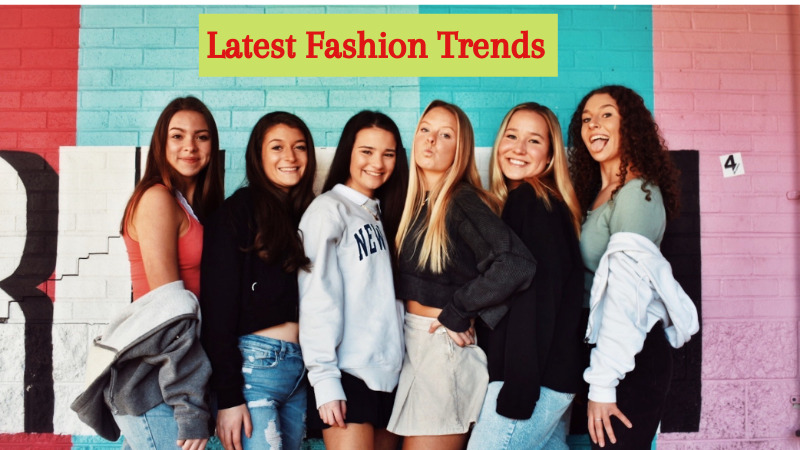 Latest Fashion Trends 2021